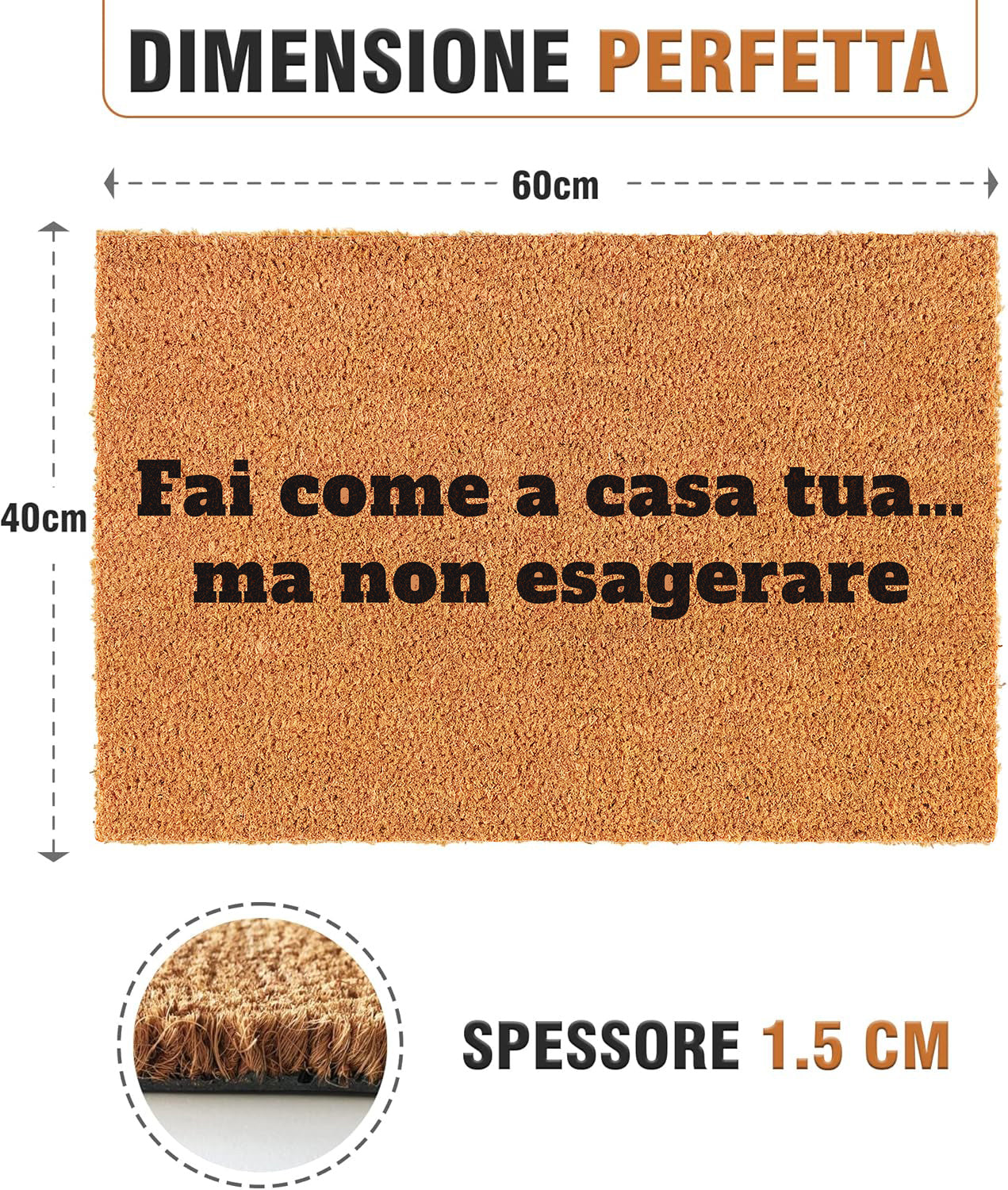 Zerbino Divertente - Fai come a casa tua… ma non esagerare 40x60cm