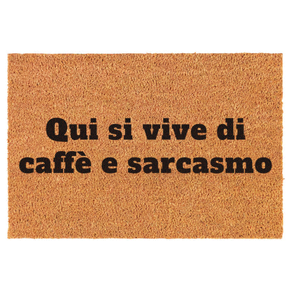 Zerbino Divertente - Qui si vive di caffè e sarcasmo 40x60cm