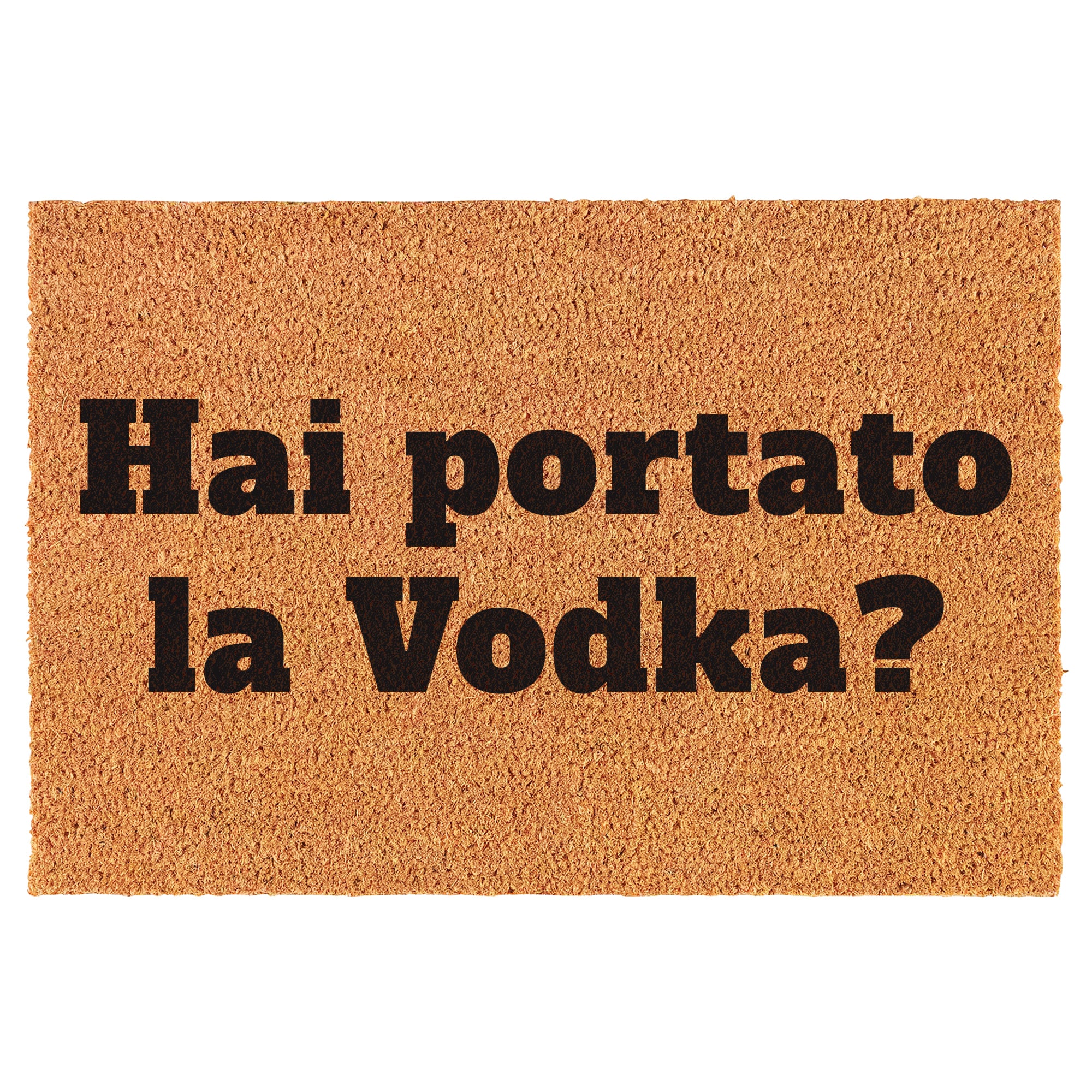 Zerbino Divertente - Hai portato la Vodka? 40x60cm
